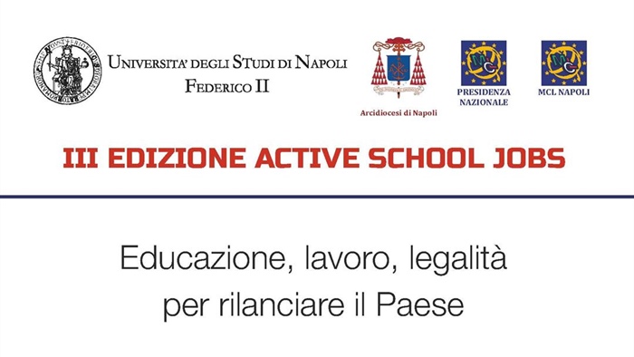 III Edizione Active School Jobs “Educazione, lavoro, legalità per rilanciare il Paese”